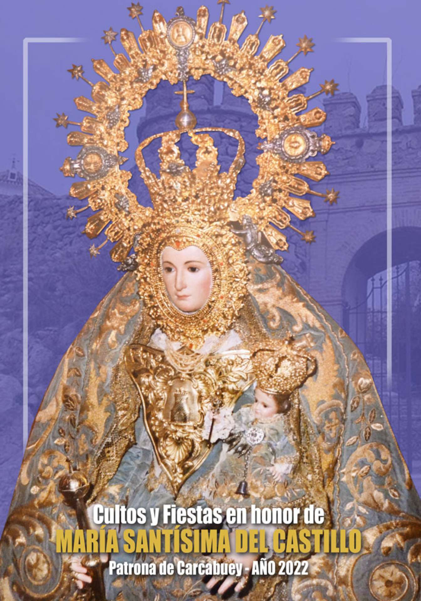 Fiestas patronales en honor de Nuestra Señora del Castillo 2022 Carcabuey